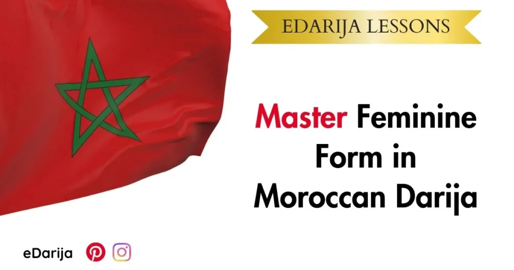 Master Feminine Form In Moroccan Darija