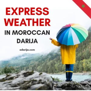 Express Weather in Moroccan Darija